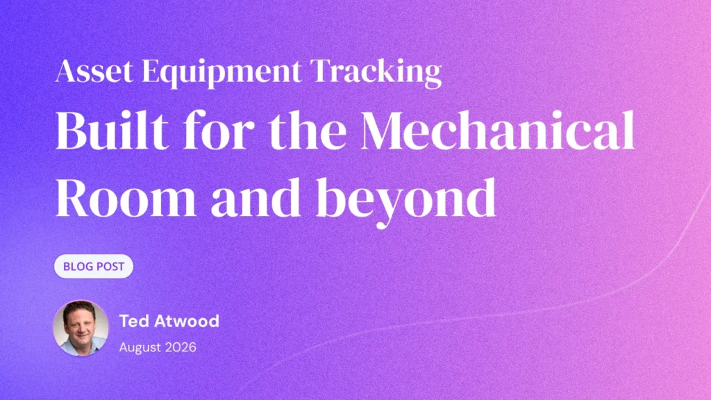 Tag Wizard | Asset Equipment Tracking Built for the Mechanical Room and beyond